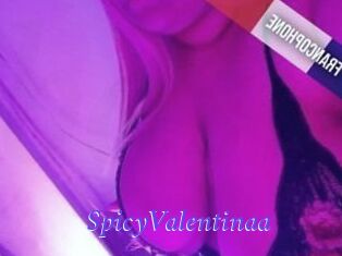 SpicyValentinaa