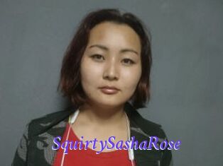 SquirtySashaRose