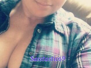 Sasstastic69