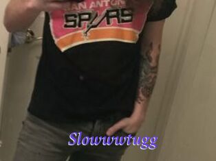 Slowwwtugg