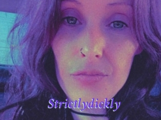 Strictlydickly