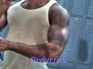 Strokerforu