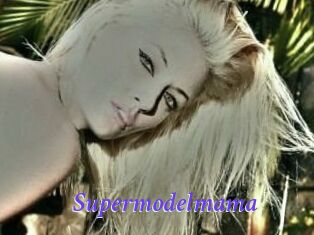 Supermodelmama