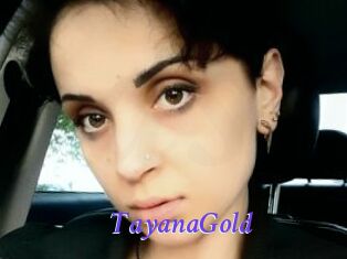 TayanaGold