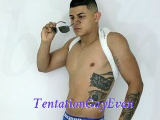 TentationGayEvan