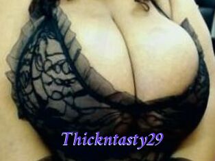 Thickntasty29