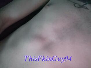 ThisFkinGuy94