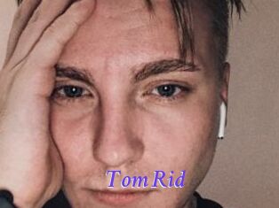 Tom_Rid