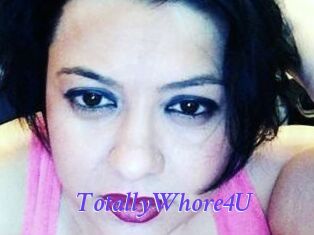 TotallyWhore4U
