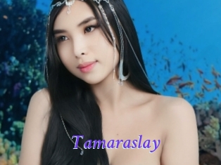 Tamaraslay