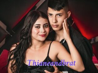 Thianeandbrat