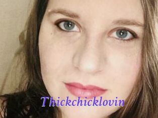 Thickchicklovin