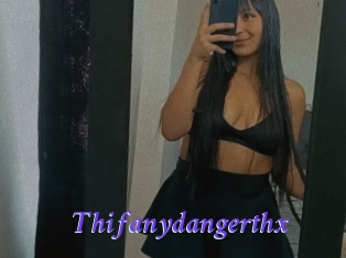 Thifanydangerthx