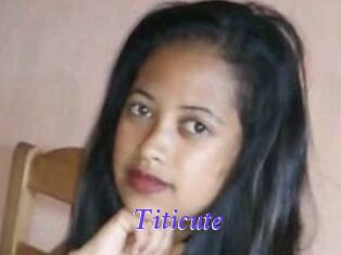 Titicute