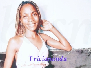 Tricianandu