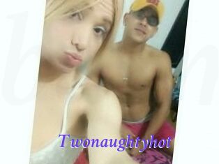 Twonaughtyhot