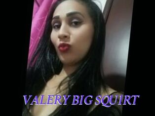 VALERY_BIG_SQUIRT