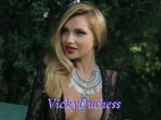 VickyDuchess