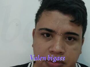 Valen_bigass