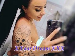 X_Your_Dream_XXX