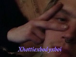 Xhottiexbodyxboi