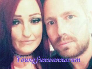 Youngfunwannacum