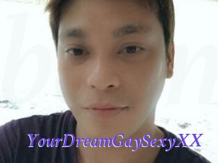 YourDreamGaySexyXX