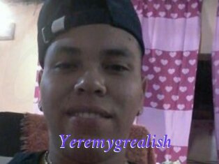 Yeremygrealish