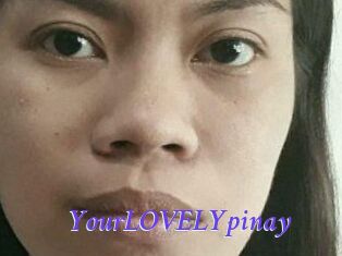 YourLOVELYpinay