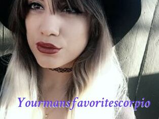 Yourmansfavoritescorpio