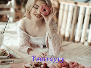 Yourrayyy