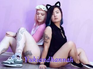 Yukiandhannah